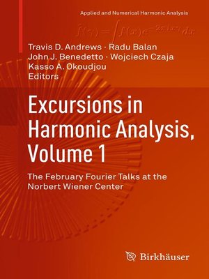cover image of Excursions in Harmonic Analysis, Volume 1